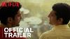 Cobalt Blue Official Trailer Prateik Babbar Anjali Sivaraman Neelay Mehendale Netflix India